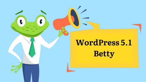 Версия WordPress 5.1 "Betty" е налична!