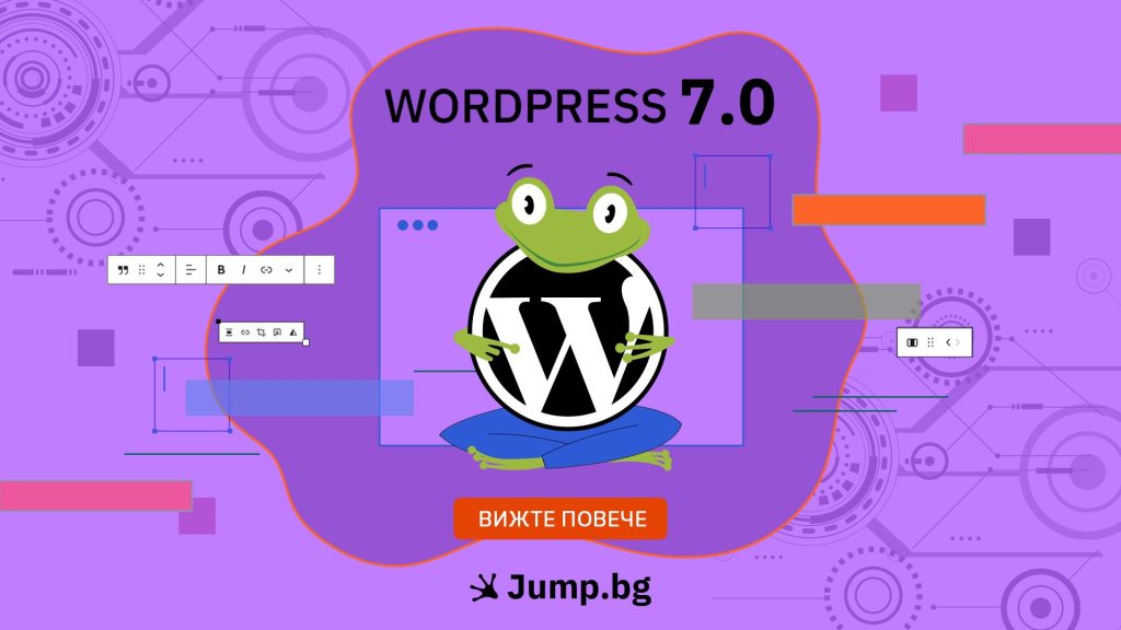 WordPress 7.0: бъдеще, революция и новите промени в платформата