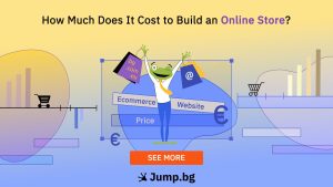 How Much Does It Cost to Build an Online Store?