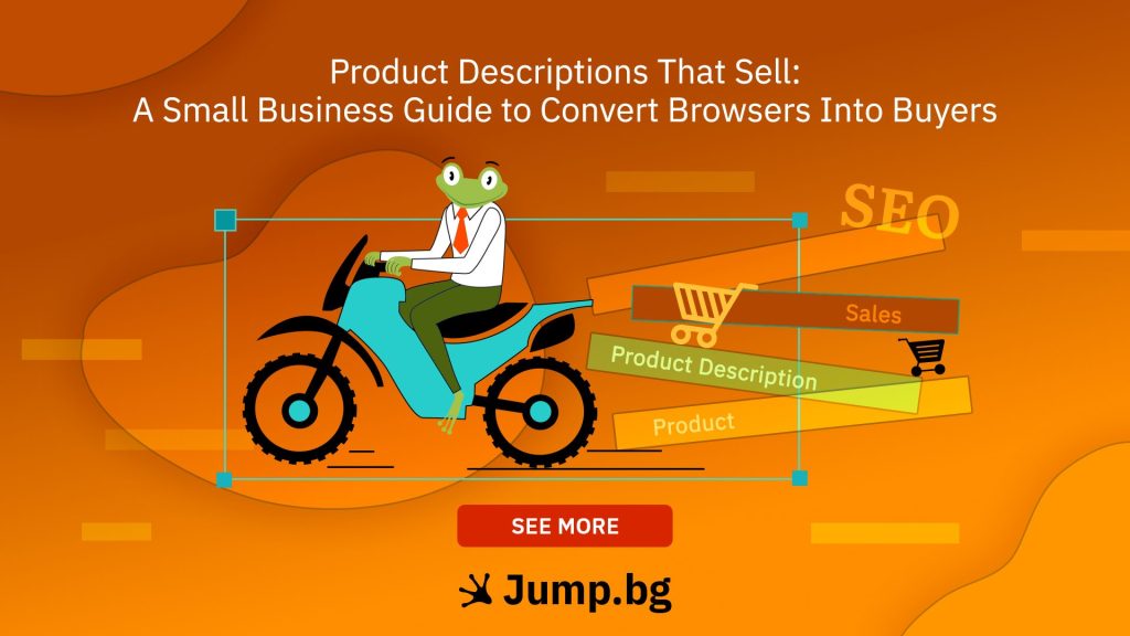 Product Descriptions That Sell: A Small Business Guide to Convert Browsers Into Buyers