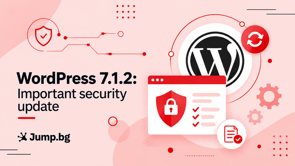 WordPress 7.1.2: Urgent Update for a Critical Vulnerability
